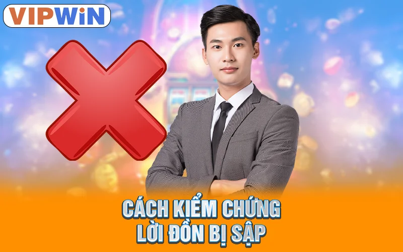 Cách kiểm chứng lời đồn bị sập
