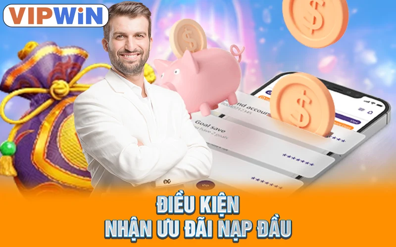 Điều kiện nhận ưu đãi nạp đầu