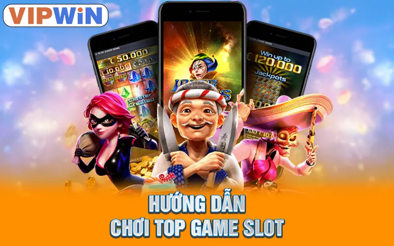 Top Game Nổ Hũ 2025 Tại VipWin Chất Lượng Đỉnh Cao 3 Hướng dẫn chơi top game slot