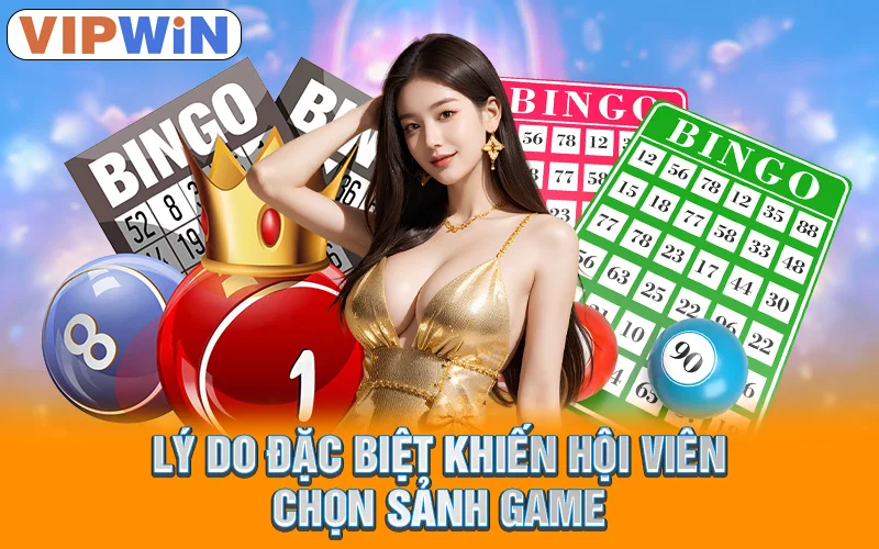 Lý do đặc biệt khiến hội viên chọn sảnh game