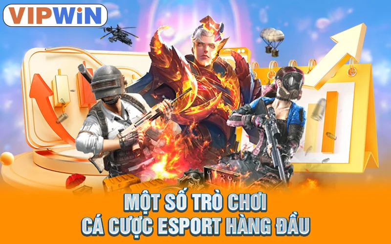 Một số trò chơi cá cược esport hàng đầu