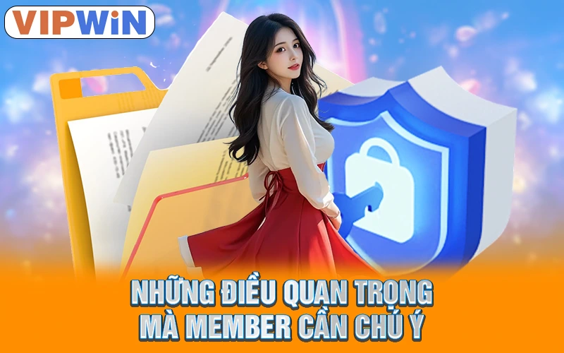 Những điều quan trọng mà member cần chú ý