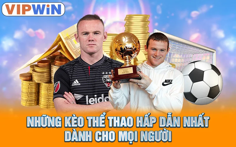Những kèo thể thao hấp dẫn nhất dành cho mọi người