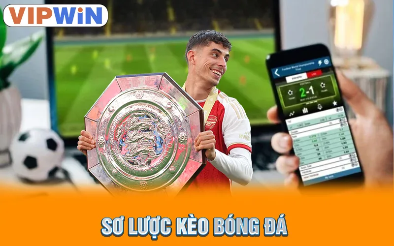 Sơ lược kèo bóng đá