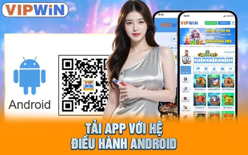 Tải app với hệ điều hành Android