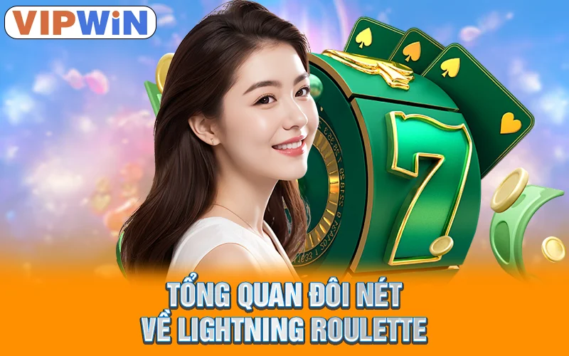 Tổng quan đôi nét về Lightning Roulette