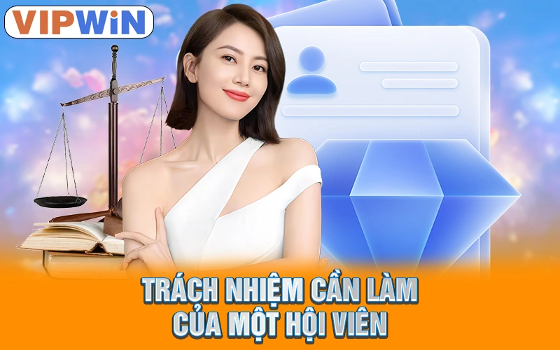 Trách nhiệm cần làm của một hội viên