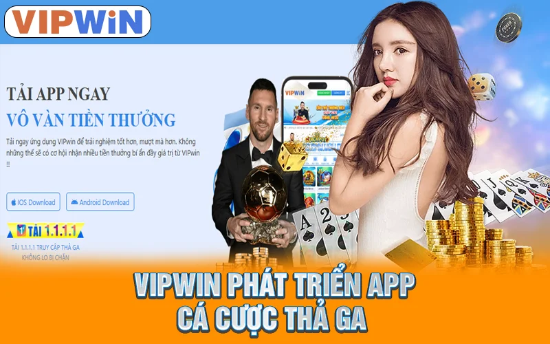 VIPWIN phát triển app cá cược thả ga